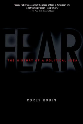 Fear: The History of a Political Idea von Oxford University Press